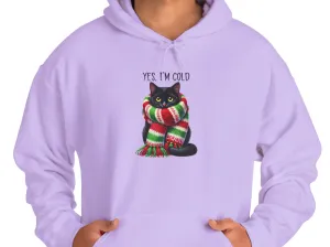 Yes, I'm cold - Heavy Hooded Sweatshirt